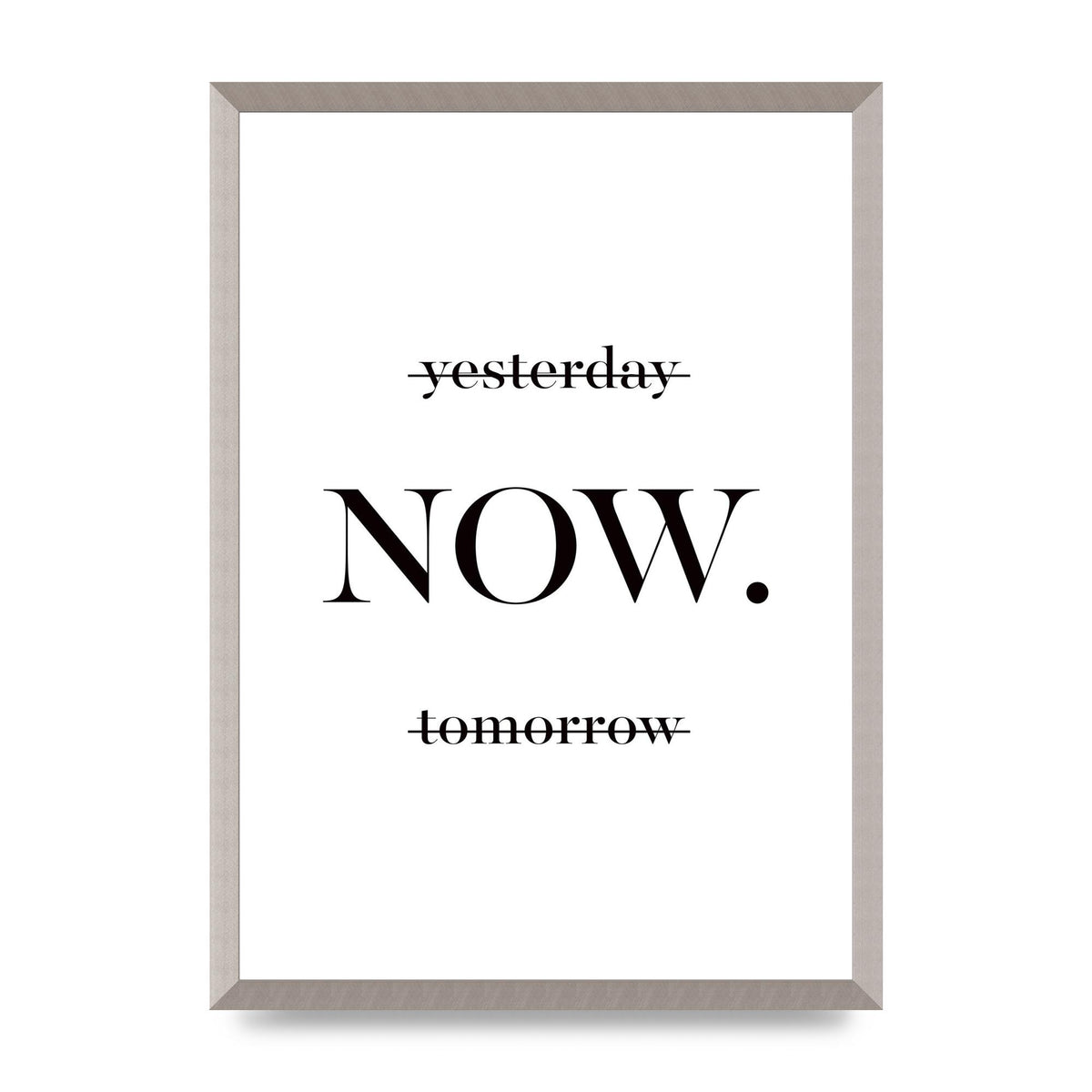 Now" Printed Poster - A2 framed