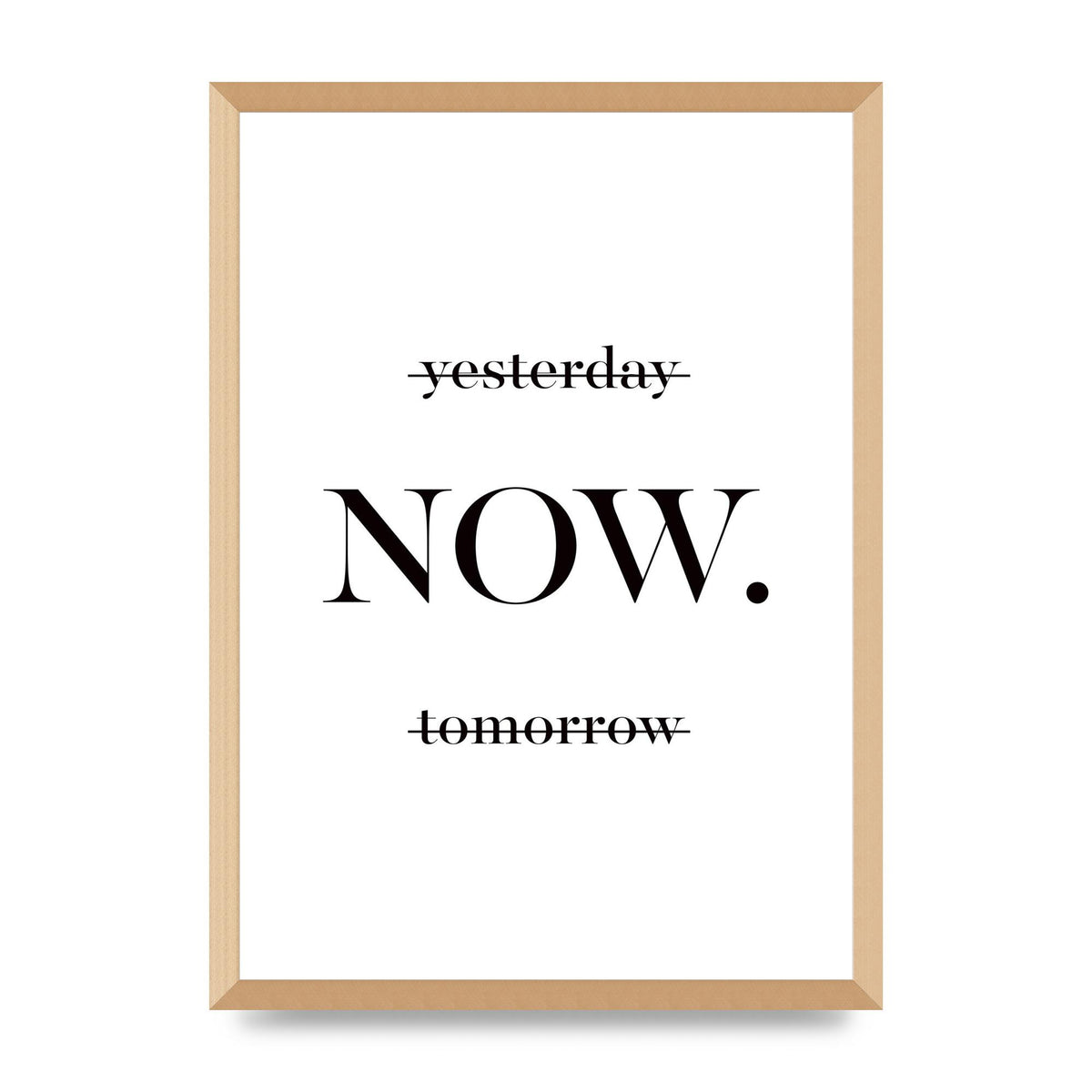 Now" Printed Poster - A2 framed