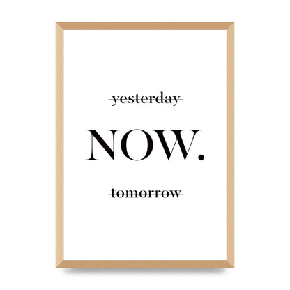 Now" Printed Poster - A2 framed
