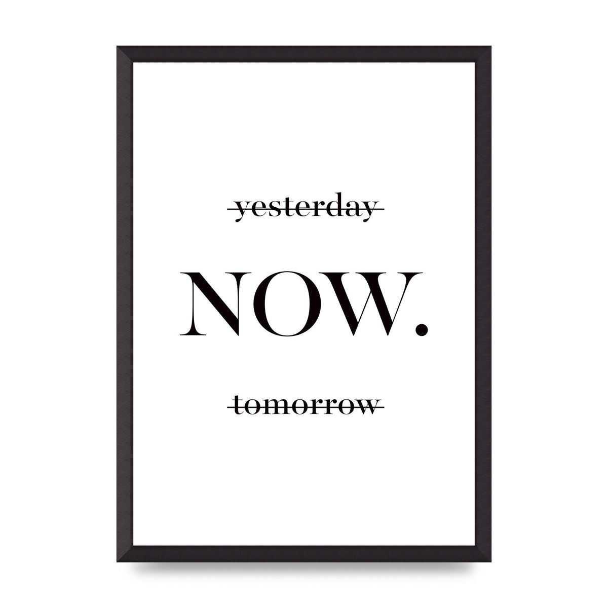 Now" Printed Poster - A2 framed