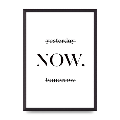 Now" Printed Poster - A2 framed