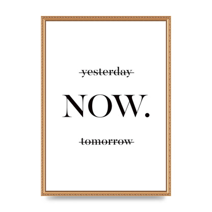 Now" Printed Poster - A2 framed