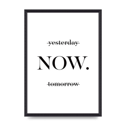 Now" Printed Poster - A2 framed