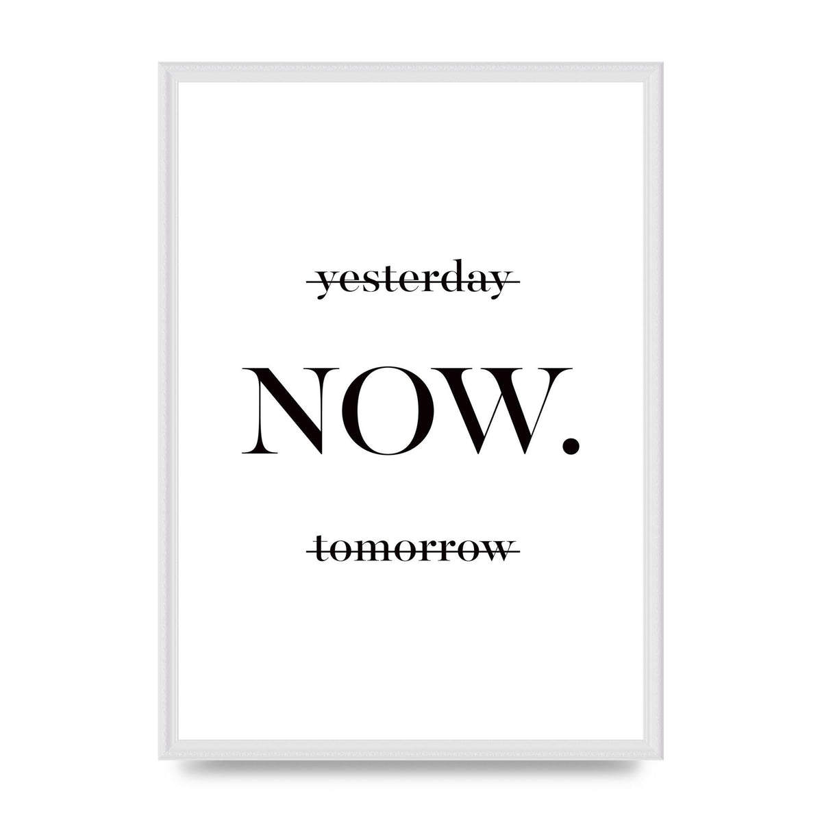 Now" Printed Poster - A2 framed