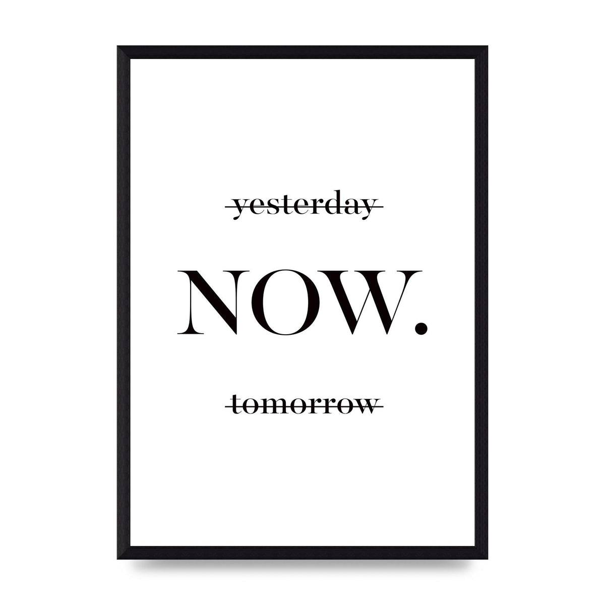 Now" Printed Poster - A3 framed