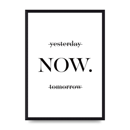 Now" Printed Poster - A3 framed