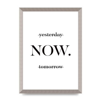 Now" Printed Poster - A3 framed