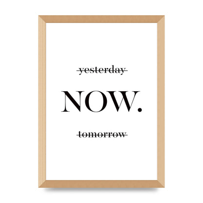 Now" Printed Poster - A3 framed