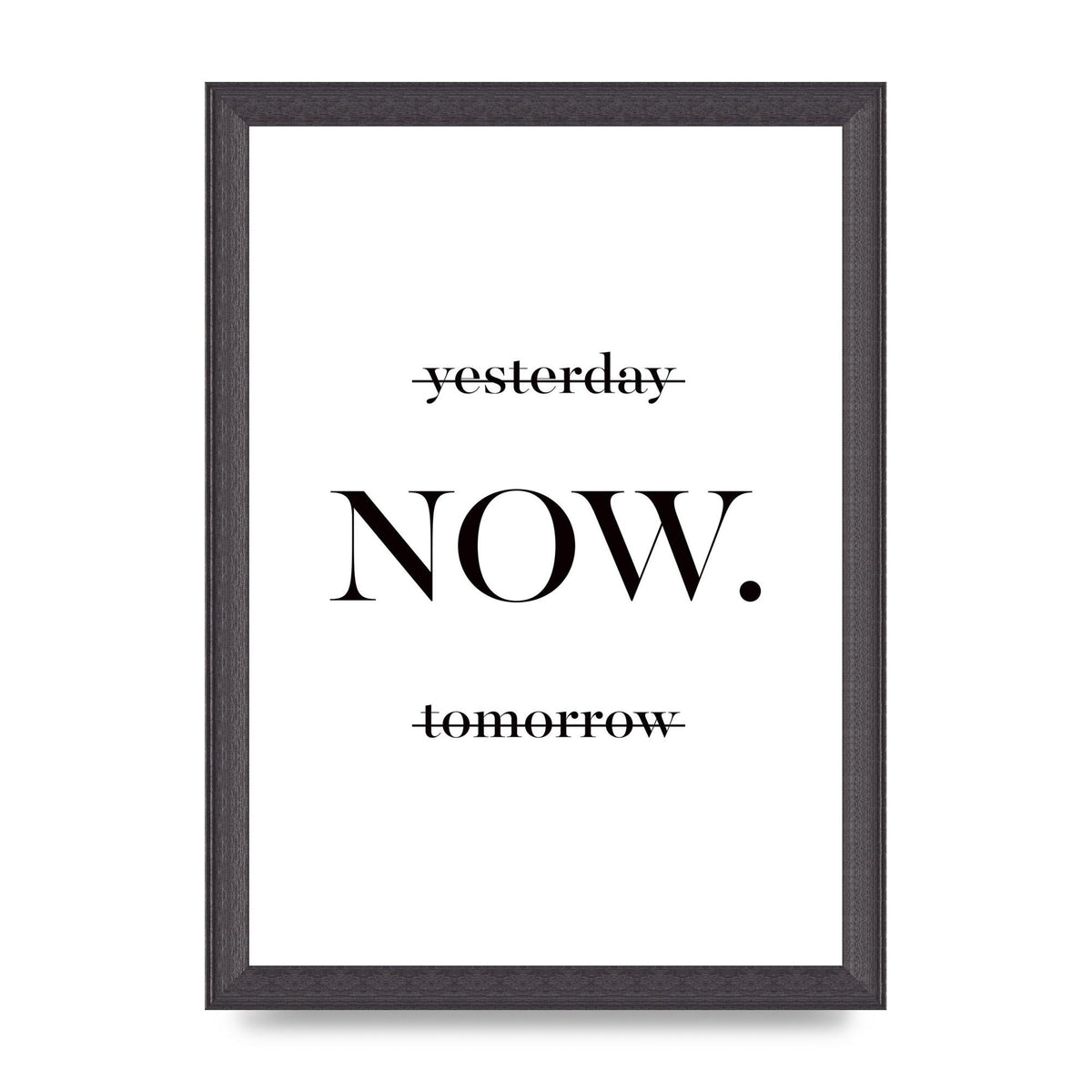 Now" Printed Poster - A4 framed