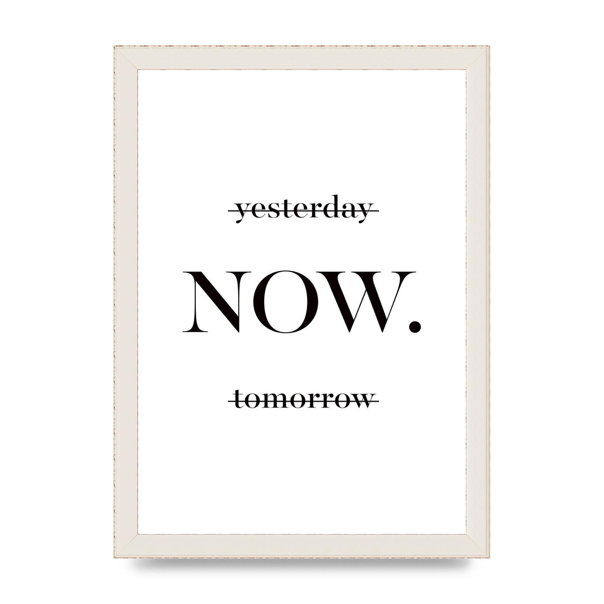 Now" Printed Poster - A4 framed