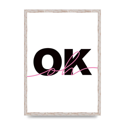 Oh Ok" Wall Art - A2 framed