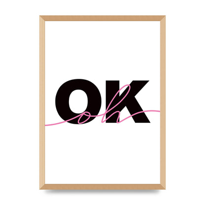 Oh Ok" Wall Art - A2 framed