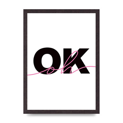 Oh Ok" Wall Art - A3 framed