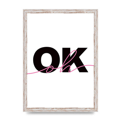 Oh Ok" Wall Art - A3 framed