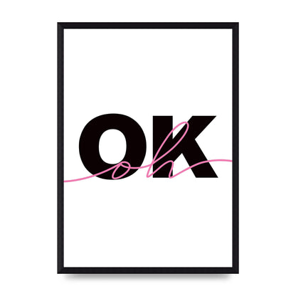 Oh Ok" Wall Art - A3 framed