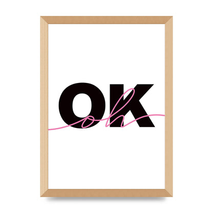 Oh Ok" Wall Art - A3 framed