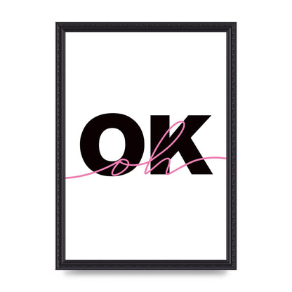 Oh Ok" Wall Art - A3 framed