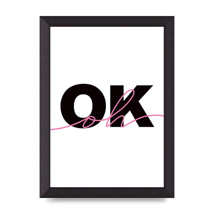 Oh Ok" Wall Art - A4 framed