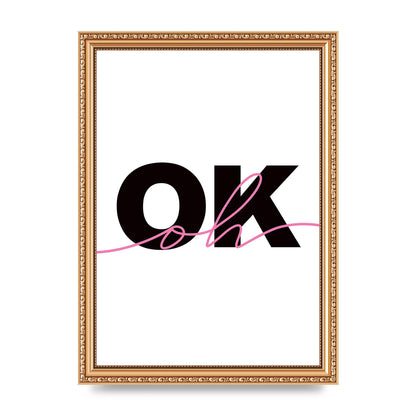 Oh Ok" Wall Art - A4 framed