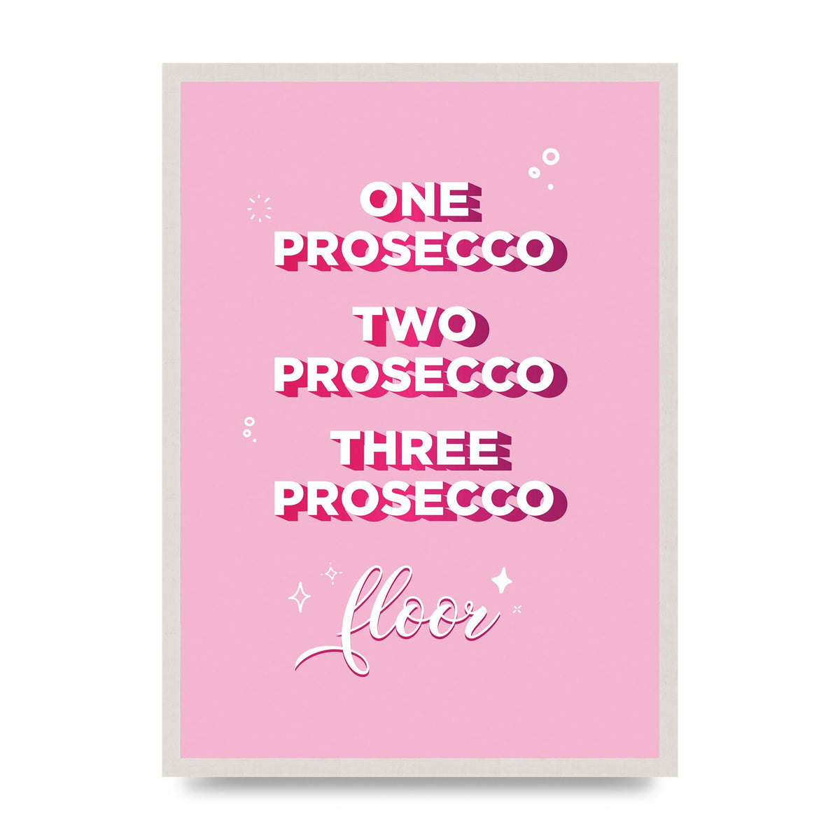 One Prosecco print in an A2 white saw cut grain frame