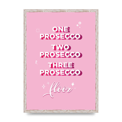 One Prosecco" Art For The Home - A2 framed