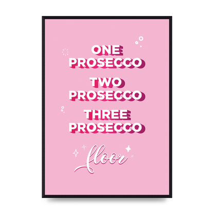 One Prosecco" Art For The Home - A2 framed