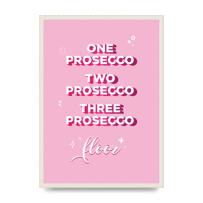 One Prosecco" Art For The Home - A2 framed