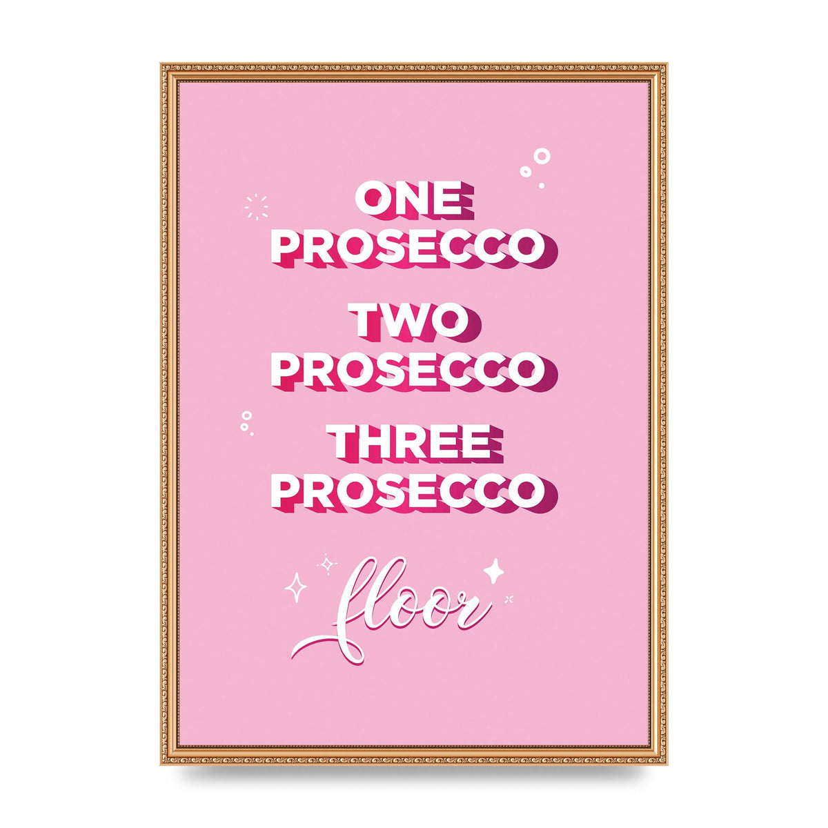 One Prosecco" Art For The Home - A2 framed