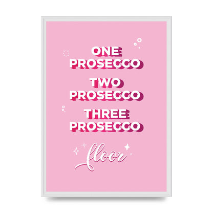 One Prosecco" Art For The Home - A2 framed
