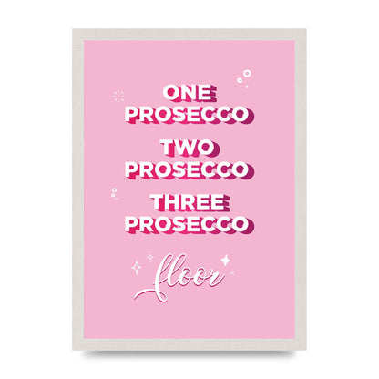 One Prosecco" Art For The Home - A3 framed