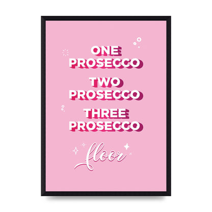 One Prosecco" Art For The Home - A3 framed