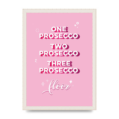 One Prosecco" Art For The Home - A3 framed