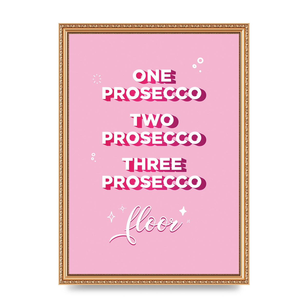 One Prosecco" Art For The Home - A3 framed