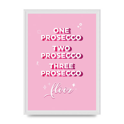 One Prosecco" Art For The Home - A3 framed