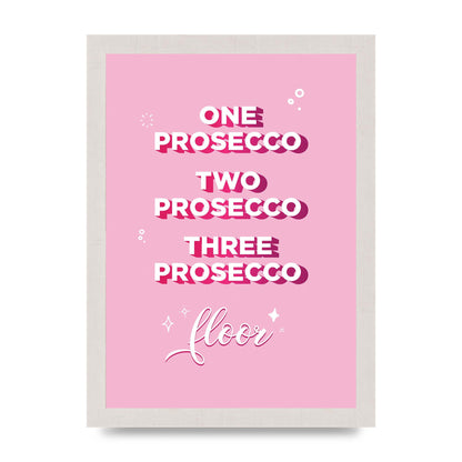 One Prosecco" Art For The Home - A4 framed