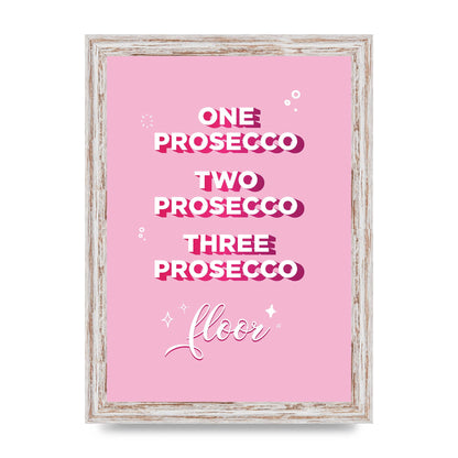 One Prosecco" Art For The Home - A4 framed
