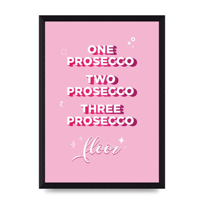 One Prosecco" Art For The Home - A4 framed