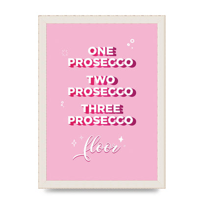 One Prosecco" Art For The Home - A4 framed