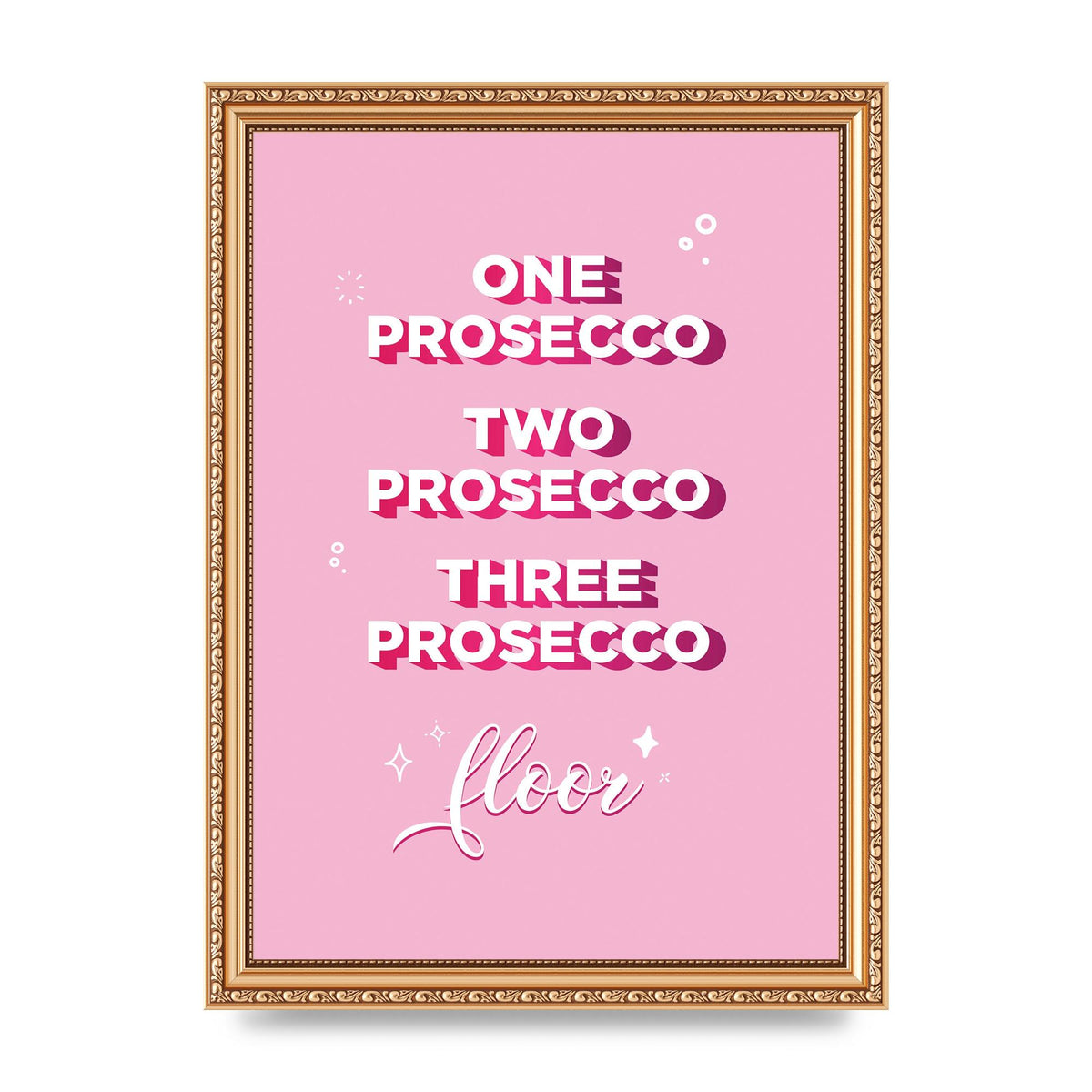 One Prosecco" Art For The Home - A4 framed