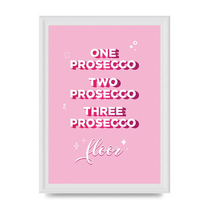 One Prosecco" Art For The Home - A4 framed