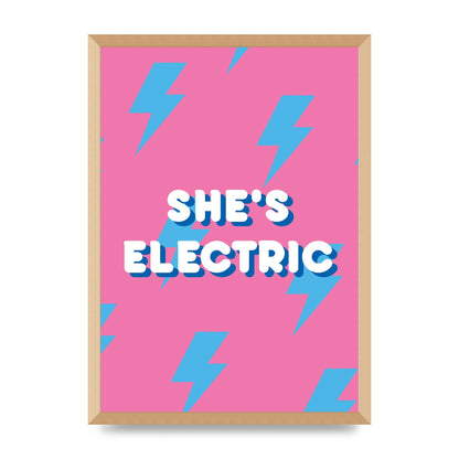 Shes Electric" Printed Poster - A2 framed