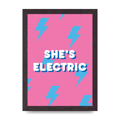 Shes Electric" Printed Poster - A4 framed