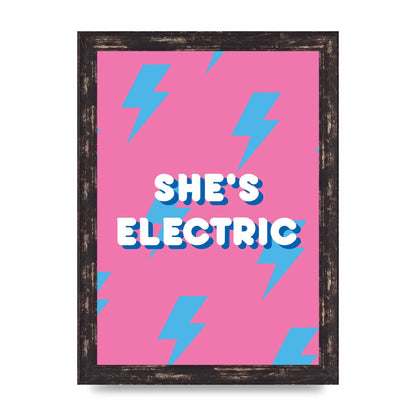 Shes Electric" Printed Poster - A4 framed