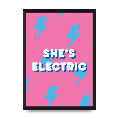 Shes Electric" Printed Poster - A4 framed