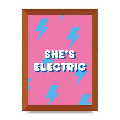 Shes Electric" Printed Poster - A4 framed