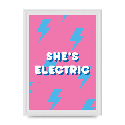 Shes Electric" Printed Poster - A4 framed