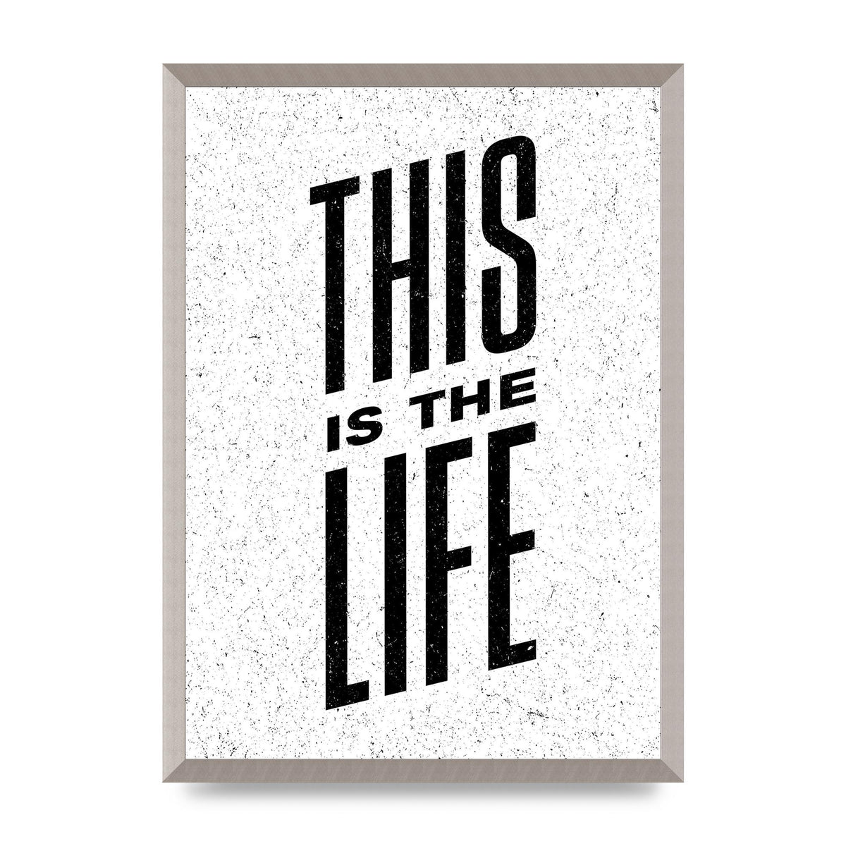 This Is The Life" Art For The Home - A2 framed