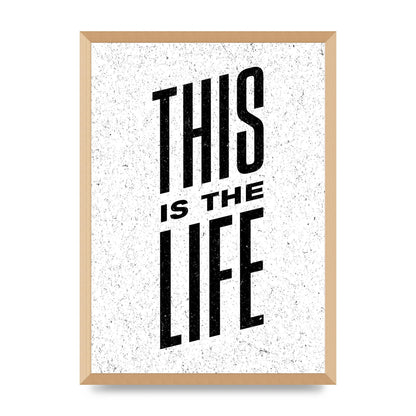 This Is The Life" Art For The Home - A2 framed