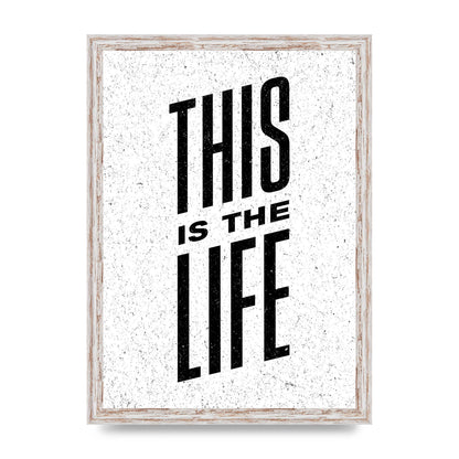 This Is The Life" Art For The Home - A3 framed