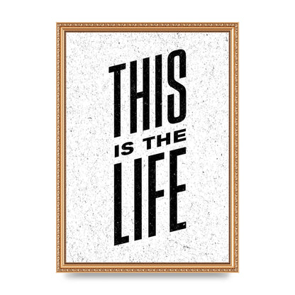 This Is The Life" Art For The Home - A3 framed